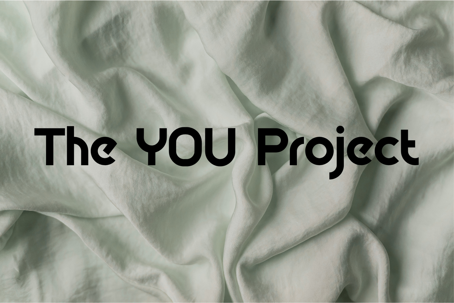 The YOU Project